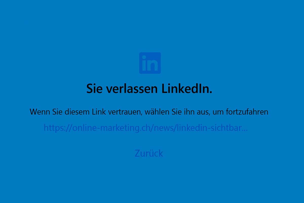 LinkedIn-sichtbar-werden-sichtbar-bleiben_Warnmeldung2 Hinweisseite von LinkedIn, dass ein externer Link geöffnet wird.